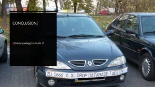 CONCLUSIONI
Evitare pedaggi e multe 
 