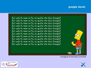 google docet




immagine di tommaso sorchiotti
 