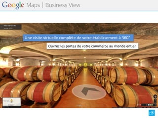Une visite virtuelle complète de votre établissement à 360° 
Ouvrez les portes de votre commerce au monde entier  