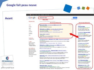 Google fait peau neuve 
Avant  