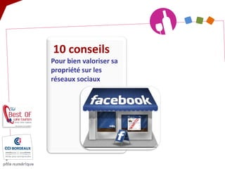 10 conseils Pour bien valoriser sa propriété sur les réseaux sociaux  