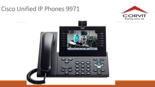 Cisco Unified IP Phones 9971
 
