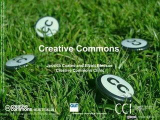 Creative Commons   Jessica Coates and Elliott Bledsoe  Creative Commons Clinic AUSTRALIA part of the Creative Commons international initiative CRICOS No. 00213J   Carpeted commons by Glutnix, http://www.flickr.com/photos/glutnix/2079709803/in/pool-ccswagcontest07 available under a Creative Commons Attribution 2.0 licence, http://creativecommons.org/licenses/by/2.0/deed.en  