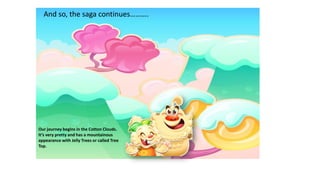 https://image.slidesharecdn.com/ccjellysagastory-190610134851/85/once-upon-a-time-part-3-a-story-about-candy-crush-jelly-saga-1-320.jpg?cb=1669193058