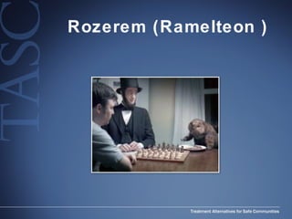 Rozerem (Ramelteon ) 