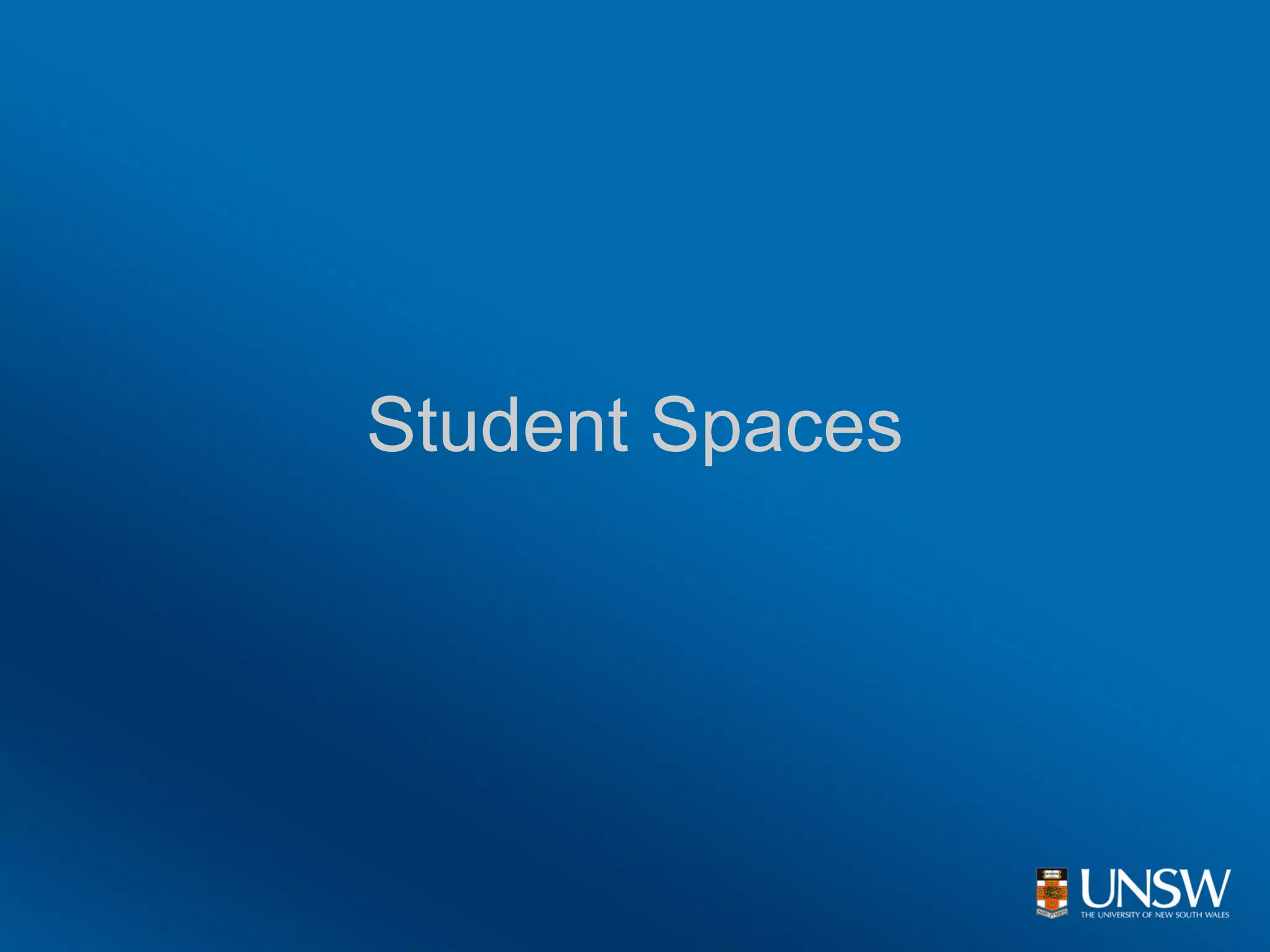 Student Spaces
 