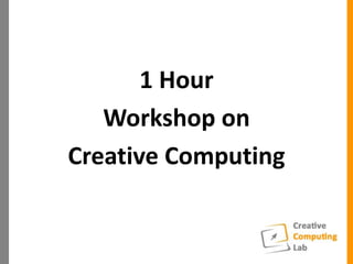 Creative Computing Lab | PPTX