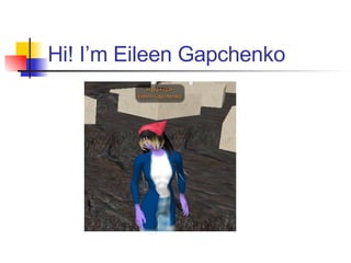 Hi! I’m Eileen Gapchenko 