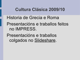 Cultura Clásica 2009/10 ,[object Object]
