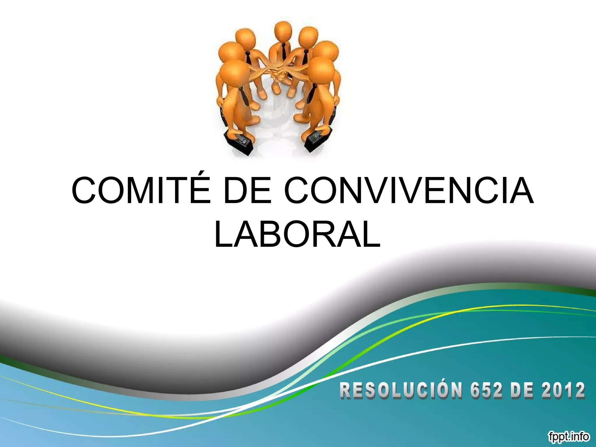 comité de convivencia laboral | PPT