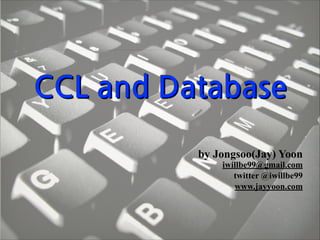CCL	
 