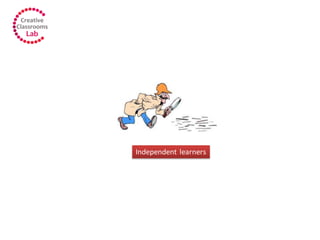 Independent learners
 