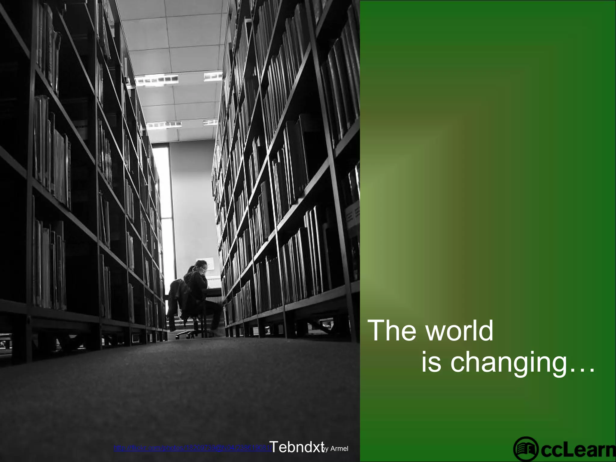 The world  is changing… Tebndxt by Armel 