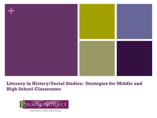 +

Literacy in History/Social Studies: Strategies for Middle and
High School Classrooms

 