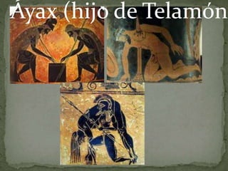 Áyax (hijo de Telamón)
 