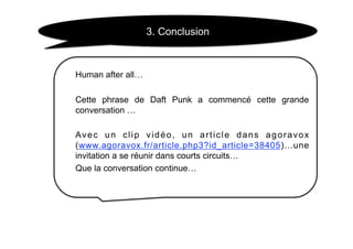 courts circuits : la grande conversation médiatique (partie 3)