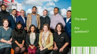 The team
Any
questions?
 