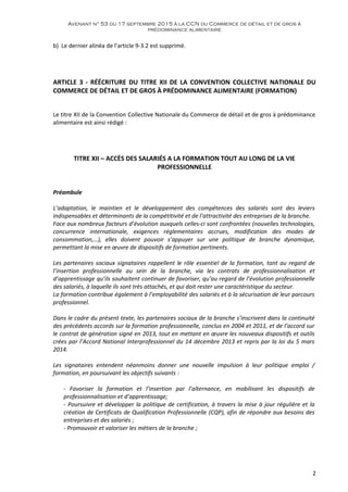 Avenant n° 53 du 17 septembre 2015 à la CCN du Commerce de détail et de gros à
prédominance alimentaire
b) Le dernier alin...