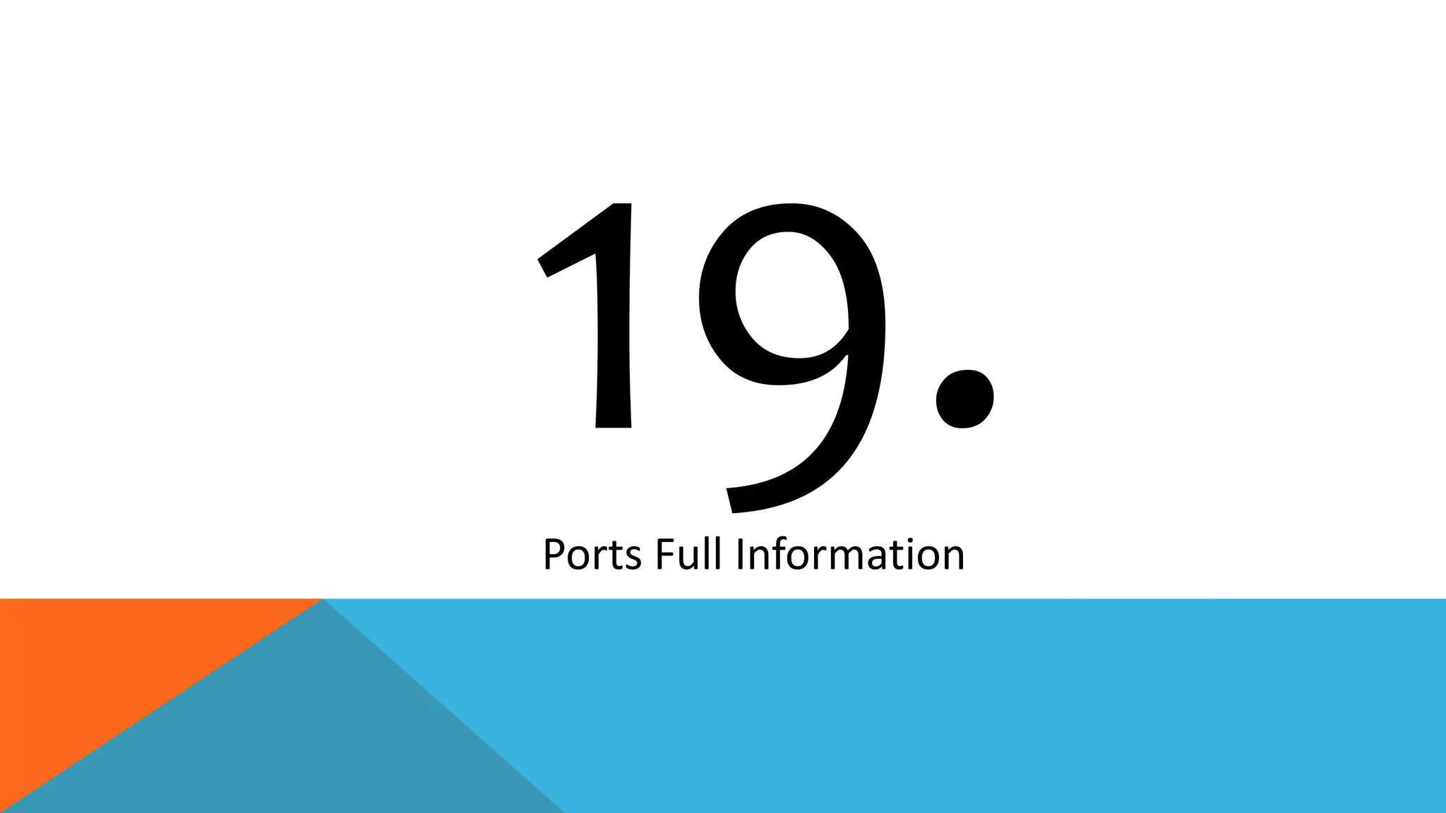 Ports Full Information
 