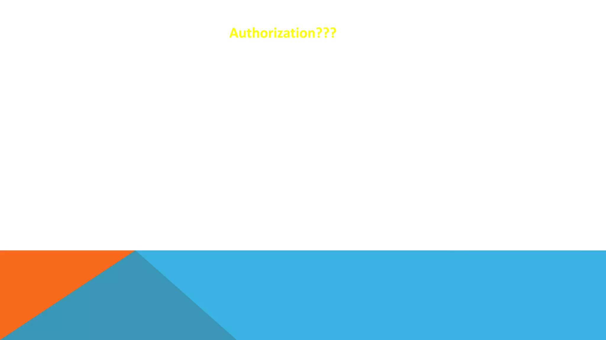 Authorization???
 