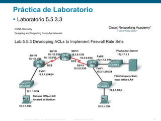 © 2006 Cisco Systems, Inc. Todos los derechos reservados. Información pública de Cisco 26
Práctica de Laboratorio
 Laboratorio 5.5.3.3
 