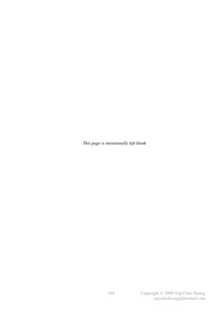 This page is intentionally left blank




              164                Copyright © 2008 Yap Chin Hoong
                                       yapchinhoong@hotmail.com
 