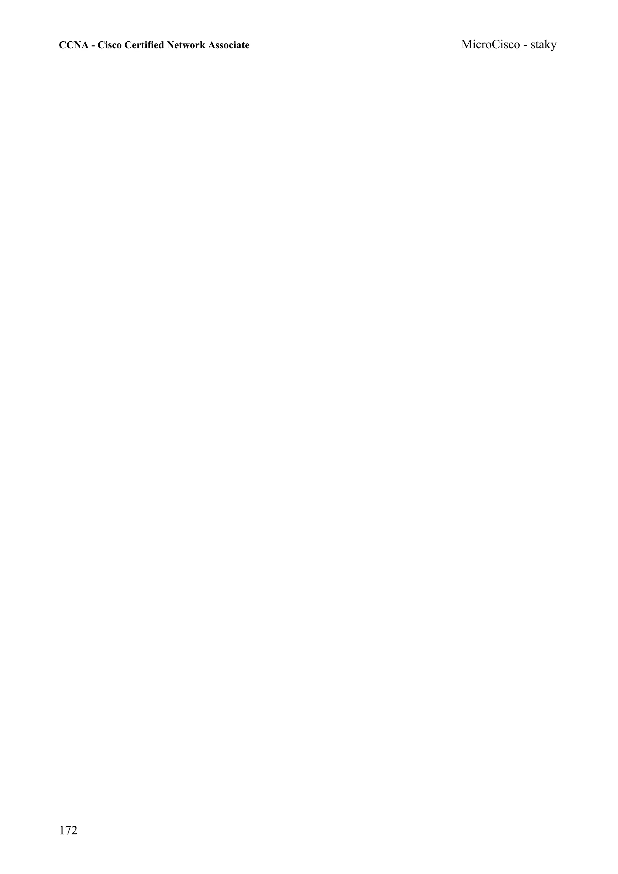 CCNA - Cisco Certified Network Associate   MicroCisco - staky




172
 