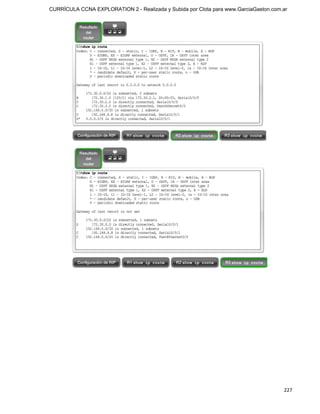 CURRÍCULA CCNA EXPLORATION 2 - Realizada y Subida por Clota para www.GarciaGaston.com.ar




                                                                                      227
 