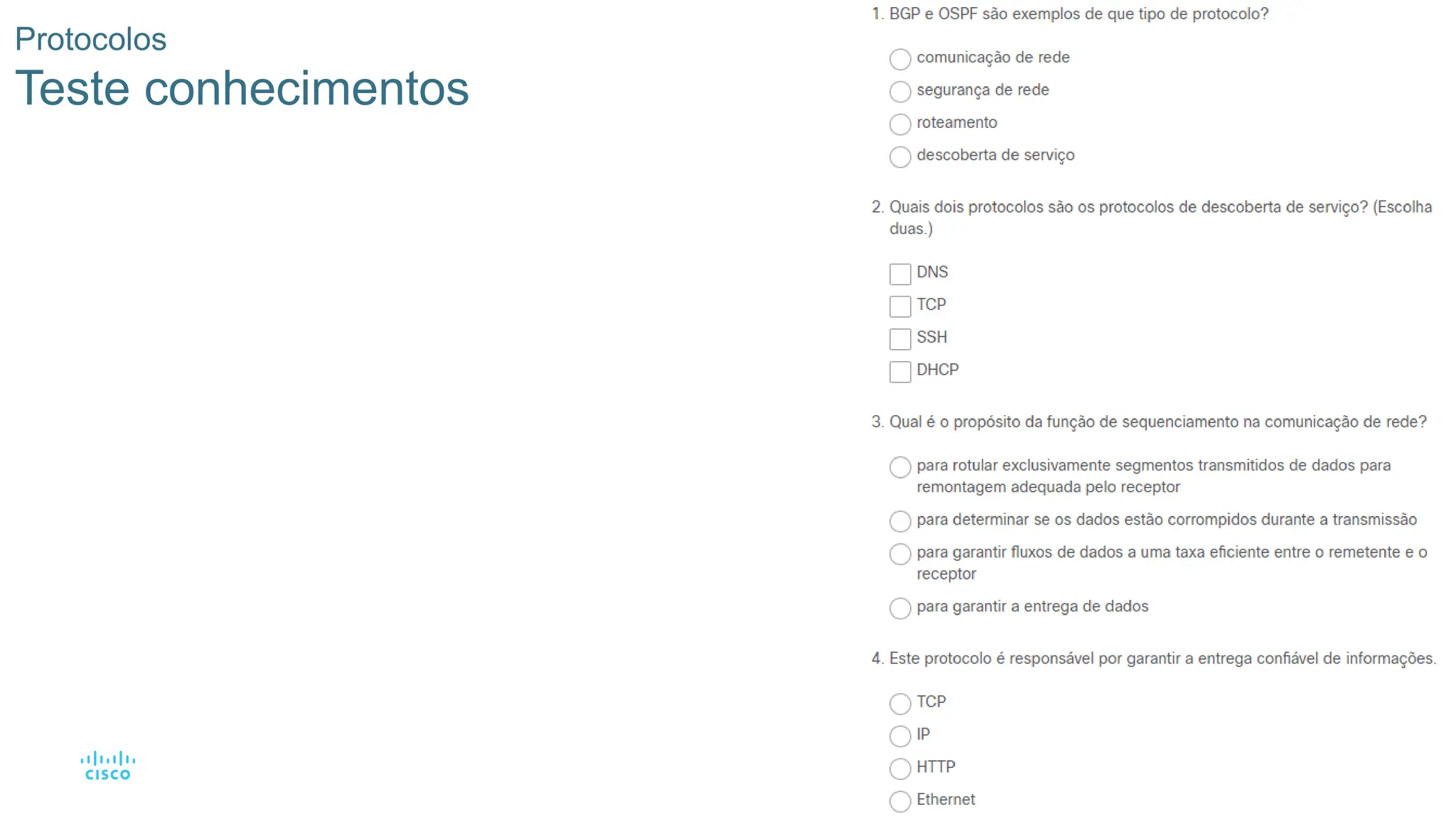 22
Protocolos
Teste conhecimentos
 