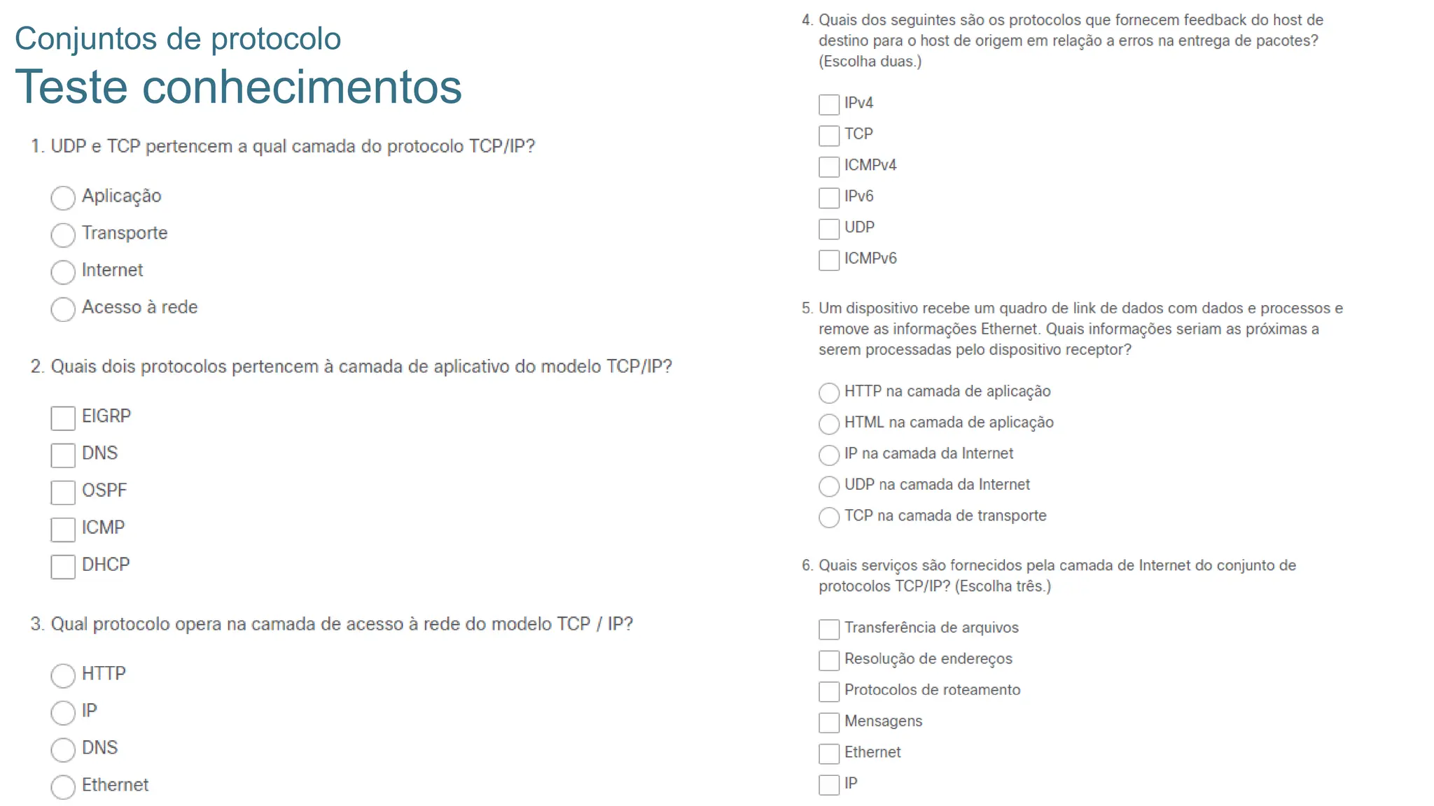 34
Conjuntos de protocolo
Teste conhecimentos
 