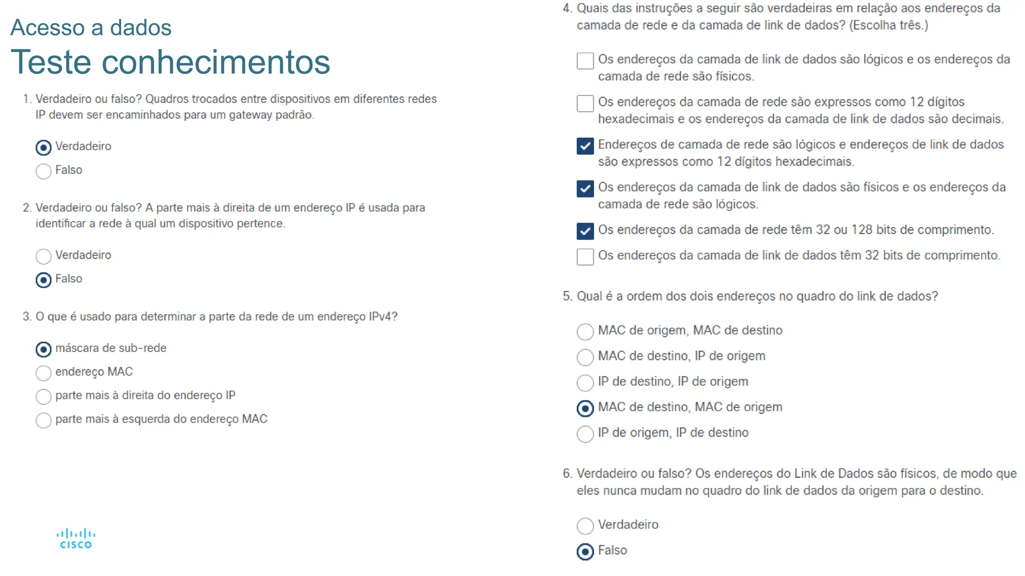 77
Acesso a dados
Teste conhecimentos
 