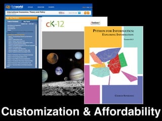 Customization & Affordability
 