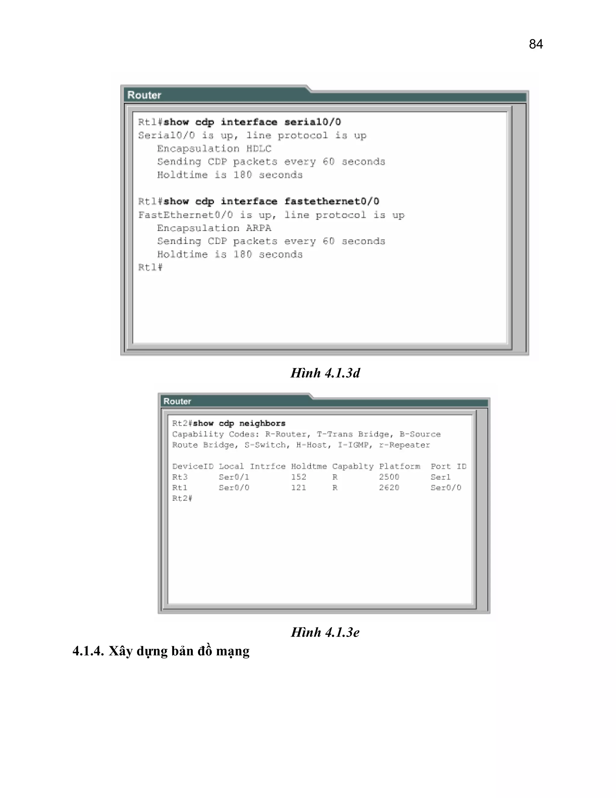 84
Hình 4.1.3d
Hình 4.1.3e
4.1.4. Xây dựng bản đồ mạng
 