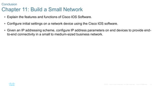 81© 2016 Cisco and/or its affiliates. All rights reserved. Cisco Confidential
 Explain the features and functions of Cisc...