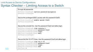 48© 2016 Cisco and/or its affiliates. All rights reserved. Cisco Confidential
Limit Access to Device Configurations
Syntax...