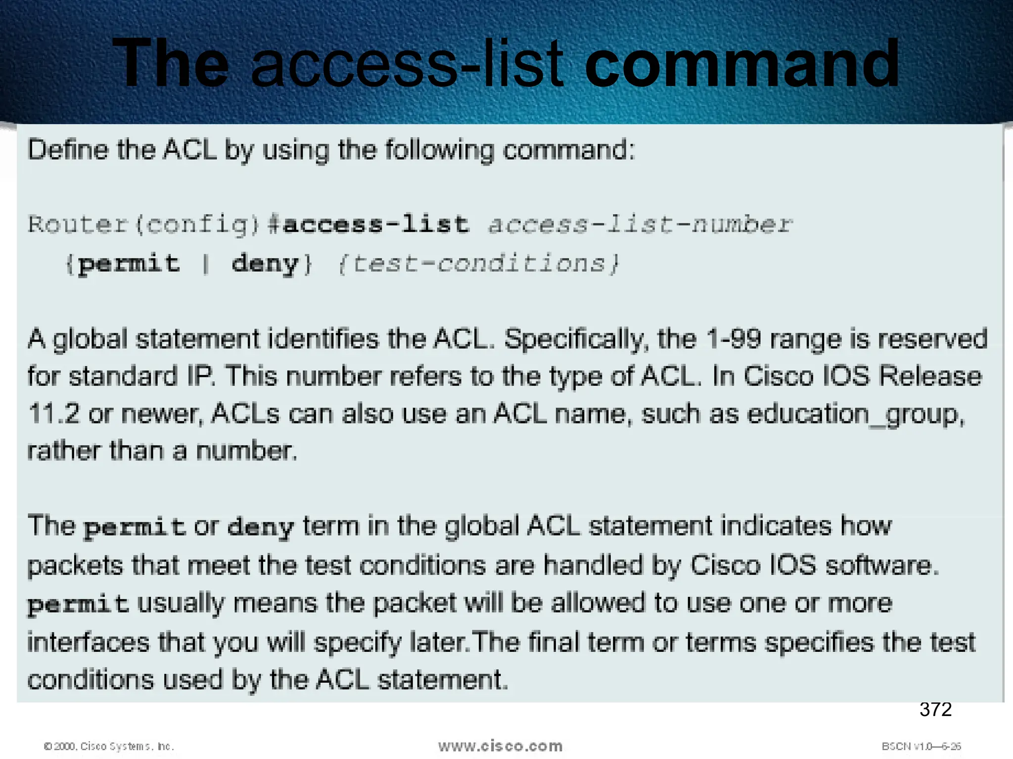 372
The access-list command
 