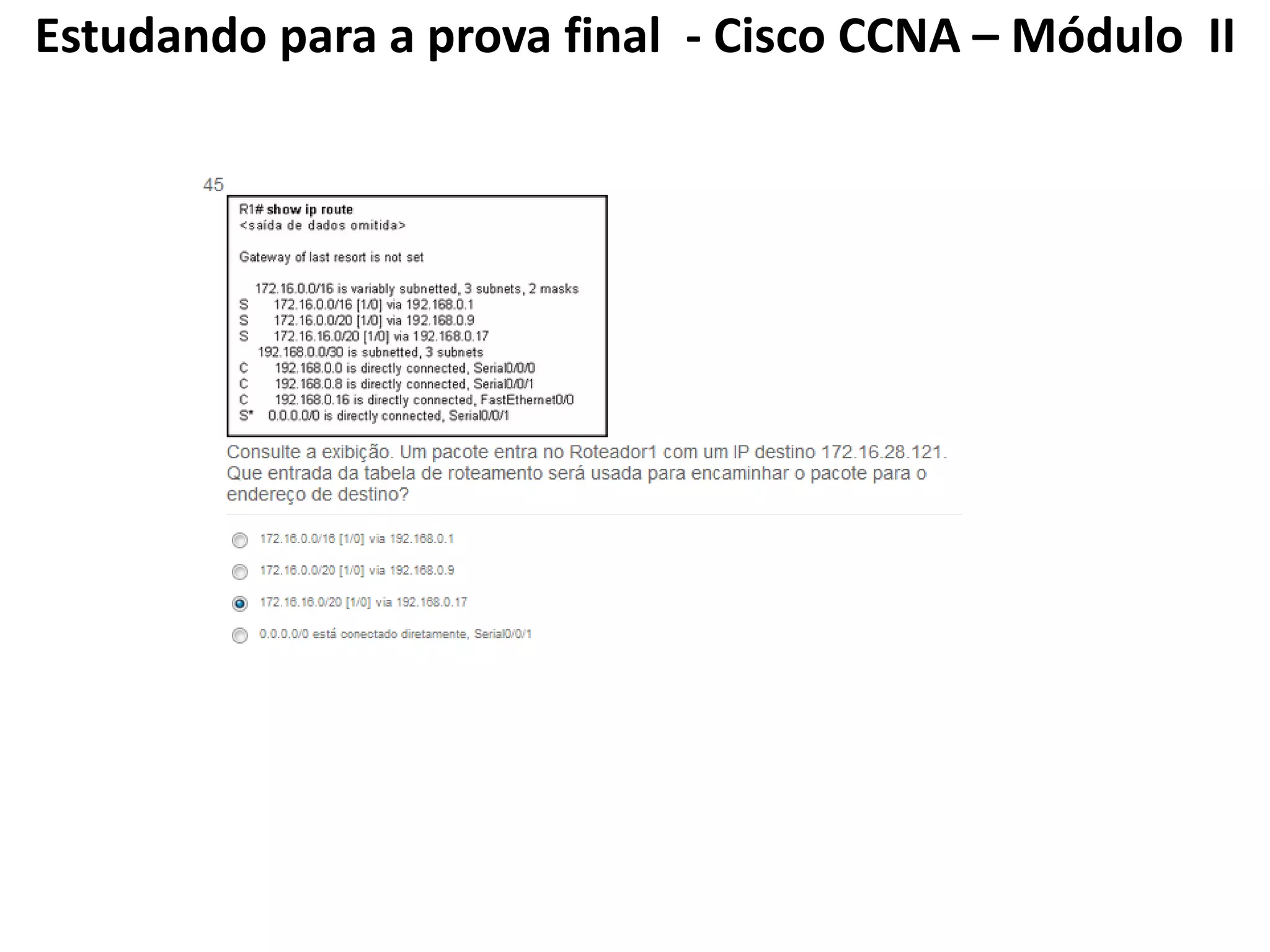 Estudando para a prova final - Cisco CCNA – Módulo II
 