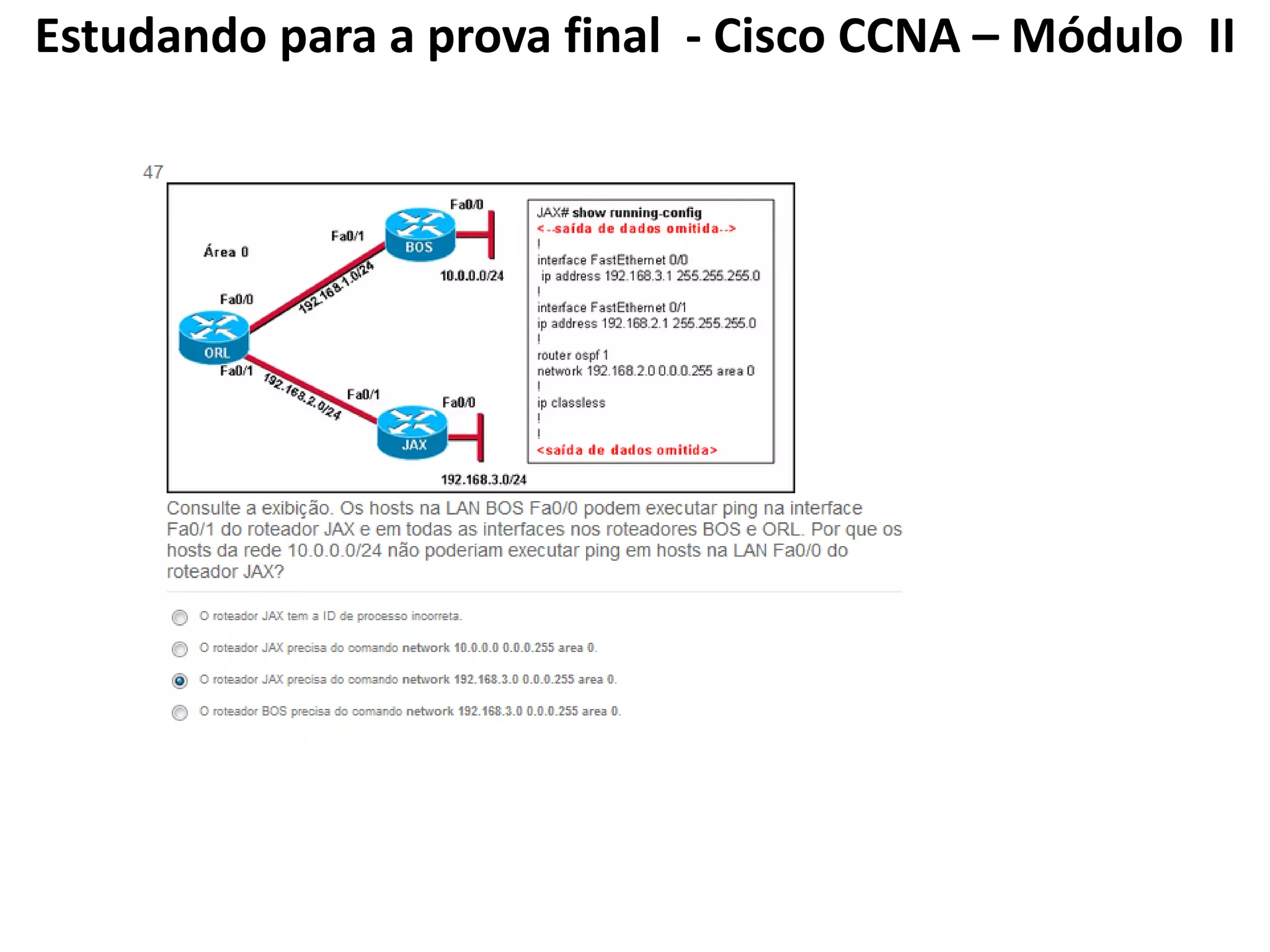 Estudando para a prova final - Cisco CCNA – Módulo II
 