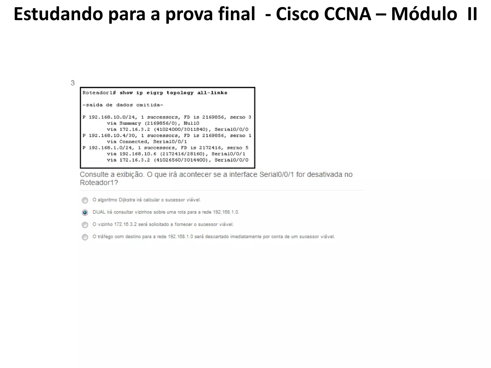Estudando para a prova final - Cisco CCNA – Módulo II
 