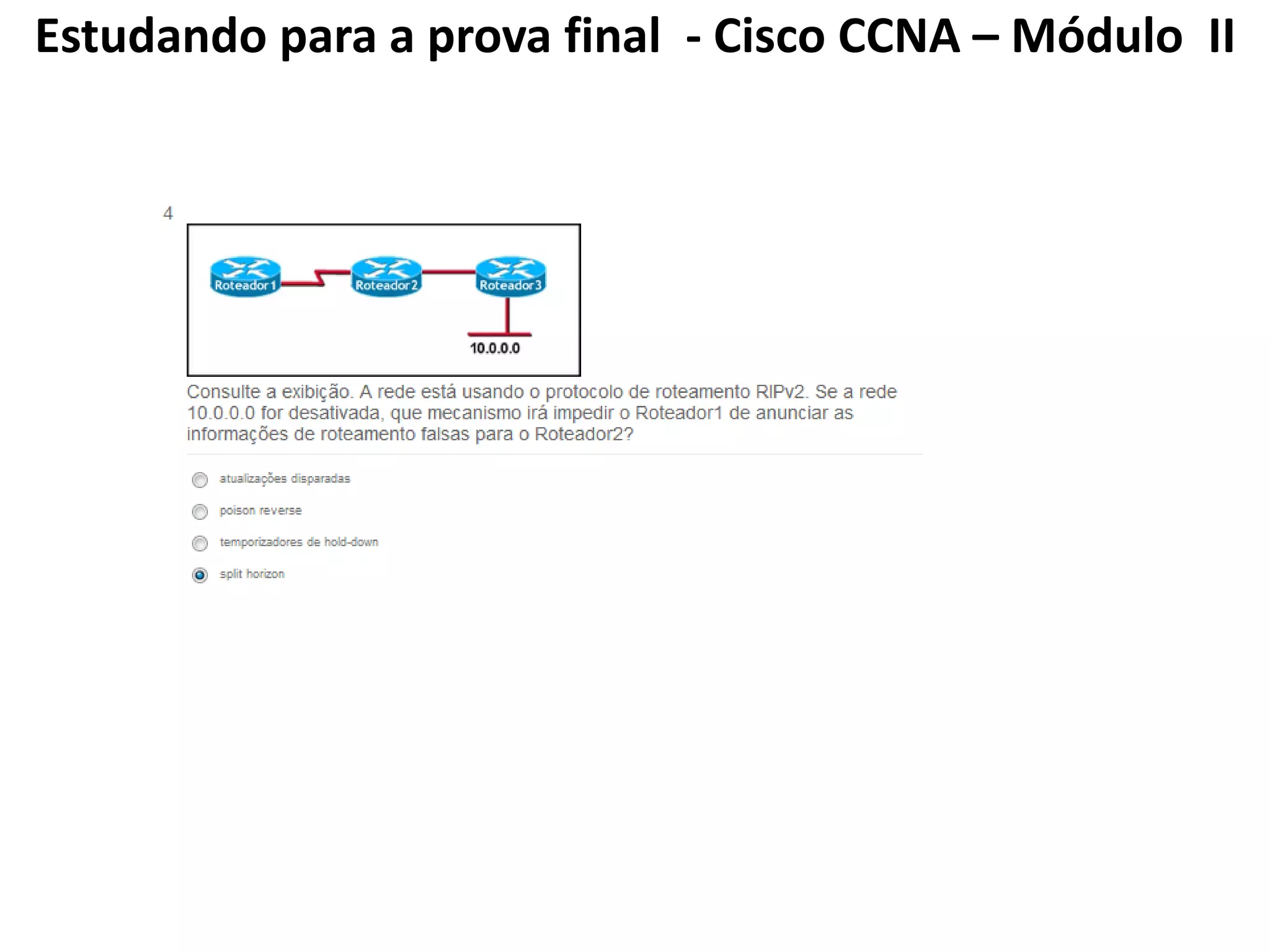 Estudando para a prova final - Cisco CCNA – Módulo II
 