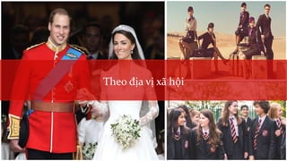 Theo địa vị xã hội
 