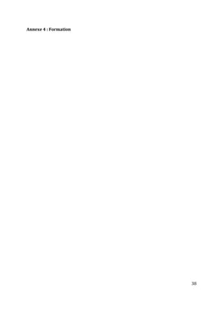 38
Annexe 4 : Formation
 