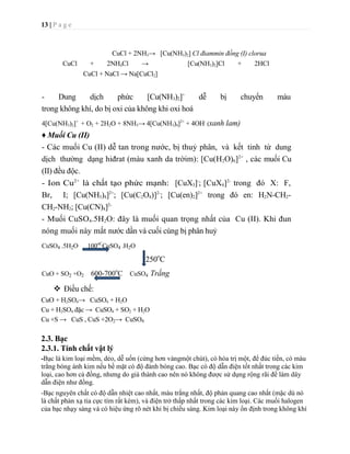 Điều chế: - Đốt đồng trong điều kiện hạn chế không khí :<br />4Cu + O2  -> 2Cu2O- Nung CuO với bột đồng hoặc nhiệt độ 11500C :<br />CuO + Cu -> 2CuO2 +O2- Phản ứng của nhóm anđehit với CuO, Cu(OH)2 <br />RHO + CuO ->   RCOOH + Cu2O 