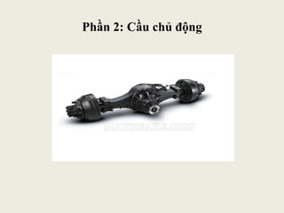 Phần 2: Cầu chủ động
 