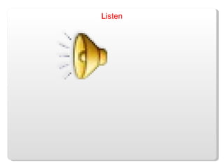 Listen 