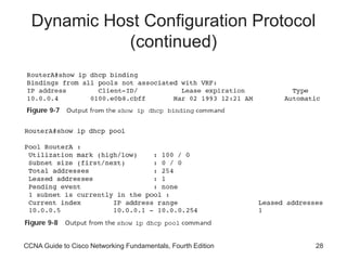 CCNA Guide to Cisco Networking Fundamentals, Fourth Edition 28
Dynamic Host Configuration Protocol
(continued)
 