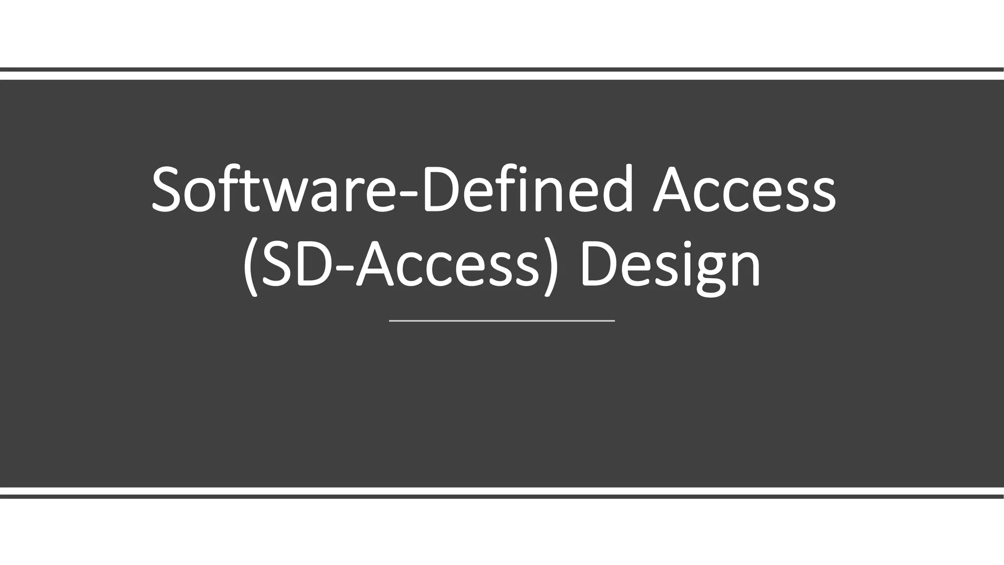 Ccnp presentation day 4 sd-access vs traditional network architecture | PDF