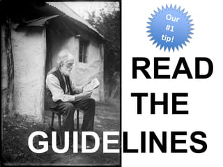 READ
THE
GUIDELINES

 