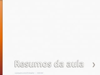 cscerqueira.com/christopher - - - CCO-013
 