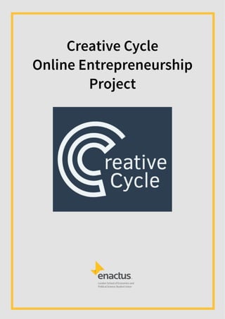Creative Cycle
Online Entrepreneurship
Project
!
 